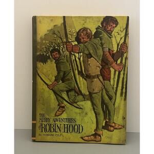 The Merry Adventure Of Robin Hood By Howard Pyle Educator Classic Library 1968